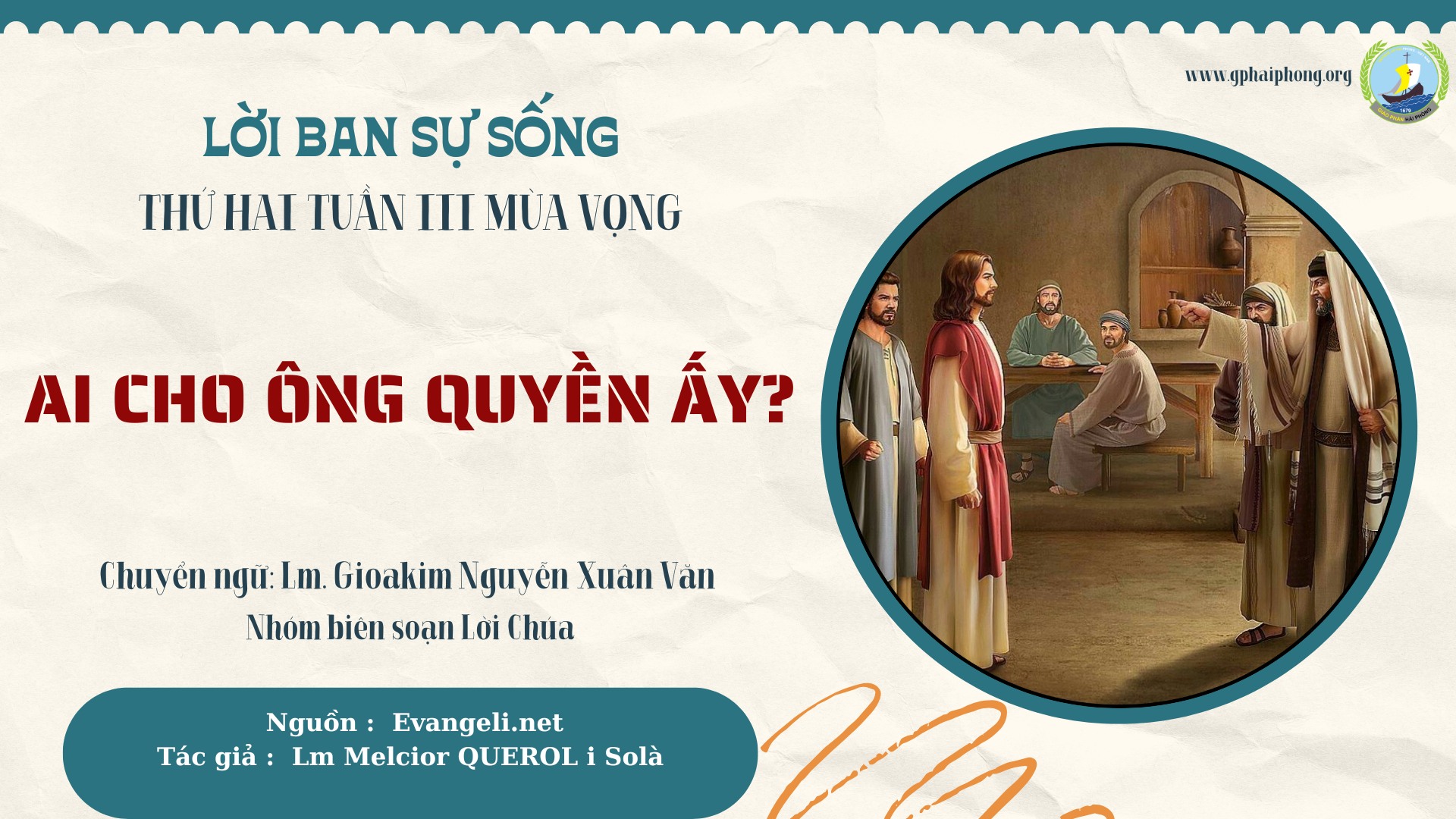 Lời ban Sự sống: Ai cho ông quyền ấy?_Thứ Hai Tuần III Mùa vọng